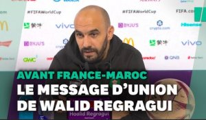 Avant France-Maroc, Walid Regragui a un joli message pour les binationaux