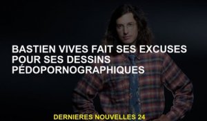 Bastien Vivès s'excuse pour sa pornographie juvénile