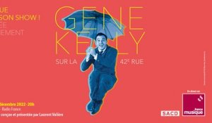 42e Rue fait son show : soirée spéciale Gene Kelly