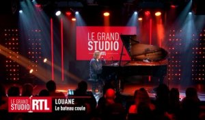 Louane - Le bateau coule (Live) - Le Grand Studio RTL