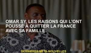 Omar Sy, les raisons qui l'ont poussé à quitter la France avec sa famille