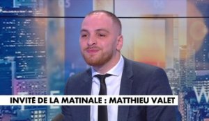 L'interview de Matthieu Valet