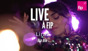 Live à FIP : Liraz "Bia Bia"