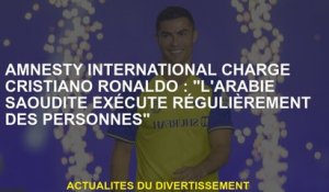 Amnesty International charge Cristiano Ronaldo: "L'Arabie saoudite exécute régulièrement des gens"