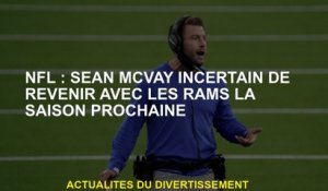 NFL: Sean McVay incertain de revenir avec les Rams la saison prochaine