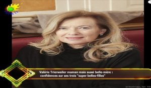 Valérie Trierweiler maman mais aussi belle-mère :  confidences sur ses trois "super belles-filles"
