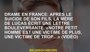 Drame en France: Après le suicide de son fils, la mère de Lucas écrit une lettre écrasante, "Notre p