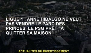 Ligue 1: Anne Hidalgo ne veut pas vendre le Parc des Princes, PSG prêt à "quitter sa maison"
