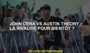 John Cena vs Austin Theory: Rivalry bientôt?