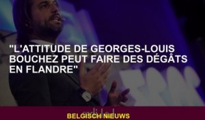 "L'attitude de Georges-Louis Bouchez peut faire des dégâts en Flandre"