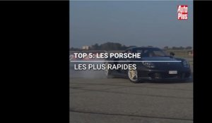 Les 5 Porsche les plus rapides