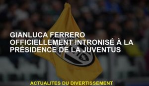 Gianluca Ferrero a officiellement intronisé à la présidence de la Juventus