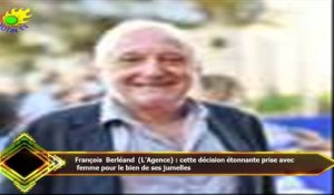 François Berléand (L’Agence) : cette décision étonnante prise avec  femme pour le bien de ses jumell