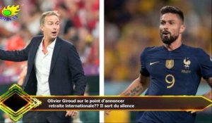 Olivier Giroud sur le point d'annoncer  retraite internationale?? Il sort du silence