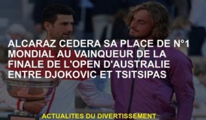 Alcaraz cédera dans le monde n ° 1 au vainqueur de la finale de l'Open d'Australie entre Djokovic et