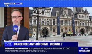 "Un soutien assumé": Emmanuel Grégoire évoque la banderole anti-réforme des retraites accrochée sur la mairie de Paris
