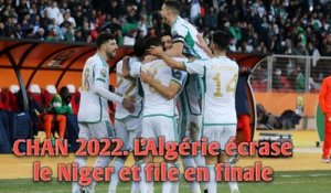 CHAN 2022. L’Algérie écrase le Niger et file en finale.