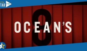 Ocean's 8 (TF1) : quel grand acteur américain a été coupé au montage ?