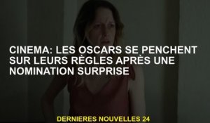 Cinéma: Oscars regardent leurs règles après un rendez-vous surprise