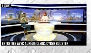 SMART TECH - La grande interview de Aurélie Clerc (Cyber booster)