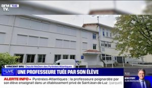 Vincent Bru, député des Pyrénées-Atlantiques: "Ma première réaction, c'est évidemment une réaction d'indignation", après le meurtre d'une professeure dans un lycée ce matin