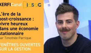 L’ère de la post-croissance : vivre heureux dans une économie stationnaire [Timothée Parrique]