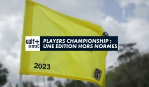 Players Championship : une édition hors normes - Golf+ le mag