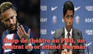 Coup de théâtre au PSG, un contrat en or attend Neymar.