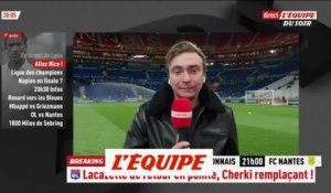 Lacazette de retour, Cherki sur le banc - Foot - L1 - Lyon-Nantes