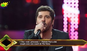 « Une vraie princesse » : Patrick Fiori a été  couple avec une coach de The Voice
