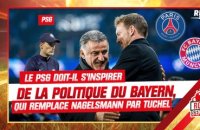 Le PSG doit-il s’inspirer de la politique du Bayern, qui remplace Nagelsmann par Tuchel