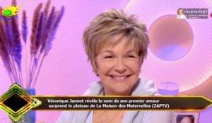 Véronique Jannot révèle le nom de son premier amour  surprend le plateau de La Maison des Maternelle