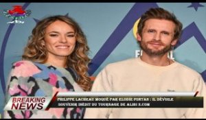 Philippe Lacheau moqué par Elodie Fontan : il dévoile  souvenir inédit du tournage de Alibi 2.com