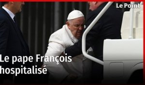 Hospitalisation du pape François pour infection respiratoire