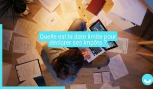 Impôts : tout ce qu’il faut savoir sur la déclaration de revenus