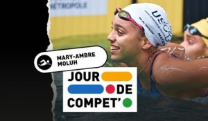Mary-Ambre Moluh, l'espoir olympique - Natation - Jour de compet'
