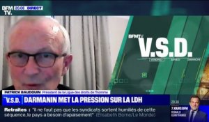 Critiques de Gérald Darmanin contre la Ligue des droits de l'Homme: "Est-ce qu'il veut nous bâillonner?", s'interroge Patrick Baudouin (président de la LDH)