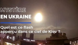 Quel est ce mystérieux flash apperçu dans le ciel de Kiev ?