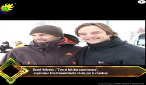 David Hallyday : "J'en ai fait des cauchemars",  expérience très traumatisante vécue par le chanteur