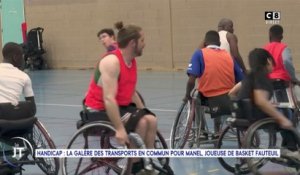 Le journal : Handicap : La galère des transports en commun pour Manel, joueuse de basket fauteuil