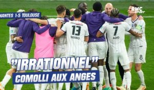 Nantes 1-5 Toulouse : "On est tombé dans l'irrationnel", le président Comolli est aux anges