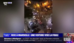 Une rixe éclate à Marseille avant qu'une voiture fonce sur la foule