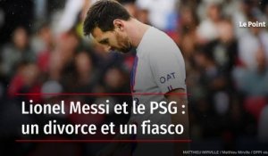 Lionel Messi et le PSG : un divorce et un fiasco