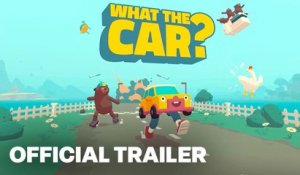WHAT THE CAR? | Launch Trailer