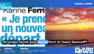 Karine Ferri et Yoann Gourcuff : Les confidences de son beau-père sur leur avenir prometteur ensemble.