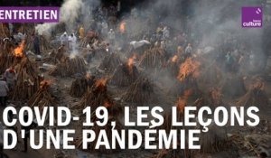 Covid-19, les leçons d'une pandémie mondiale