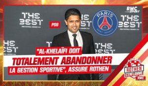 PSG : "Al-KhelaÏfi doit totalement abandonner la gestion sportive", assure Rothen