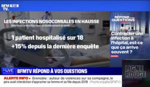 Contracter une infection à l'hôpital, est-ce que ça arrive souvent ?  BFMTV répond à vos questions