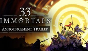 33 Immortals - Trailer d'annonce