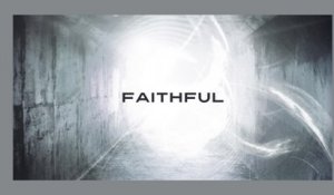 Chris Tomlin - Faithful (Lyric Video)